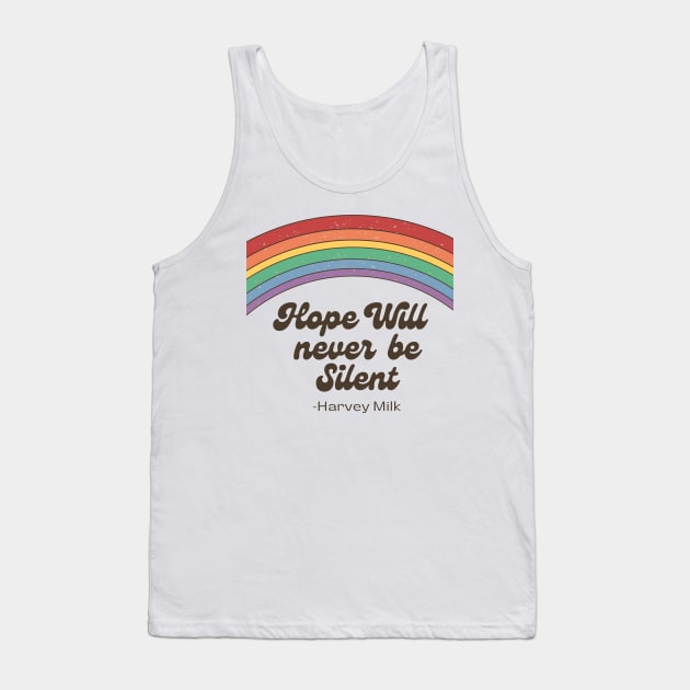 Harvey Milk Hope Will never Be Silent vintage Rainbow Tank Top by Dog & Rooster